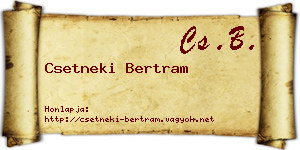 Csetneki Bertram névjegykártya